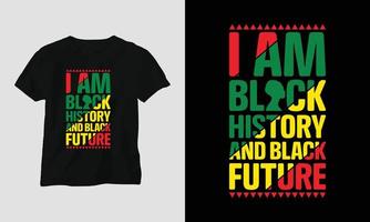 soy una historia negra y un futuro negro: diseño de camiseta de historia negra con puño, bandera, mapa y patrón, bandera, mapa, patrón vector