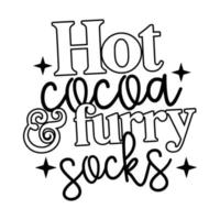 Hot Chocolate Quotes Typography Black and White vector