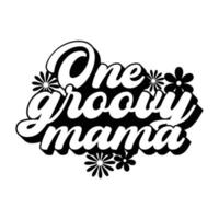 Groovy Quotes Typography Black and White for print vector