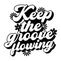 Groovy Quotes Typography Black and White for print vector