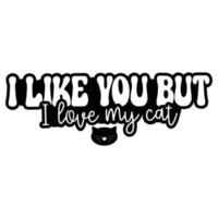 Cat Quotes Typography Black and White for print vector