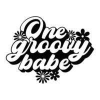 Groovy Quotes Typography Black and White for print vector