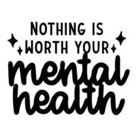 Mental Health Quotes Typography black and white for print vector