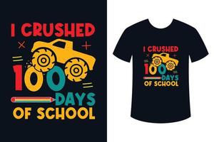 aplasté el diseño de la camiseta de 100 días de escuela vector