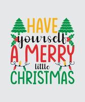 Have yourself a merry little Christmas template design vector