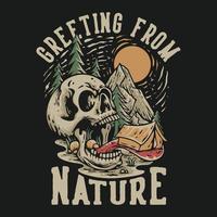 T Shirt Design Greeting From Nature With Tent On The Skull Tongue Vintage Illustration vector