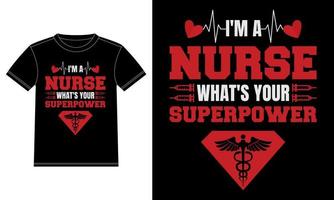 I'm a Nurse. What's Your Superpower Nurse Quotes, Nurse tshirt design template, Car Window Sticker, POD, cover, Isolated Black background vector printing graphic design poster