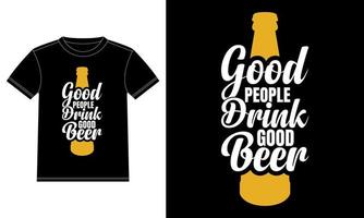 Good People Drink Good Beer T-shirt Design template, Car Window Sticker, POD, cover, Isolated Black Background With Print Ready Beer Lover Tshirt Design vector