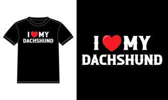 I Love My Dachshund T-Shirt design template, Car Window Sticker, POD, cover, Isolated Black Background vector