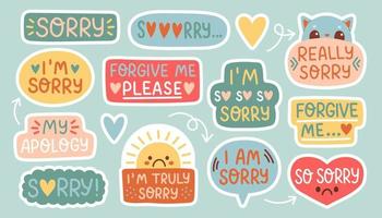 Sorry stickers set, apologize quotes vector collection. Set of hand drawn vector illustrations on white background.