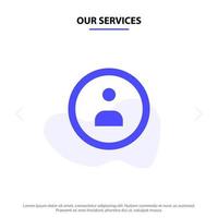 Our Services Interface Navigation User Solid Glyph Icon Web card Template vector