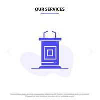 Our Services Desk Conference Meeting Professor Solid Glyph Icon Web card Template vector