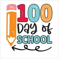 Paquete de diseño de camiseta de 100 días de escuela, diseño único y colorido de camiseta de escuela de 100 días, feliz día 100 de escuela. letras de felicitación para la celebración del centésimo día del estudiante vector