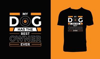 Dog Typography T Shirt Design. vector