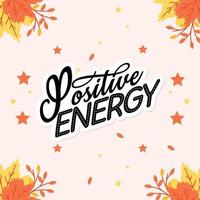 Positive Energy sticker with autumn background vector