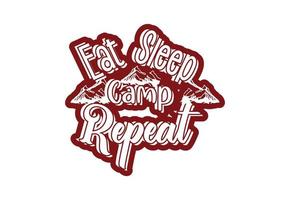 Eat Sleep Camp repetir plantilla de diseño de camiseta y pegatina vector