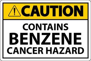 Caution Contains Benzene Sign On White Background vector