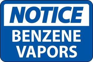 Notice Benzene Vapors Sign On White Background vector