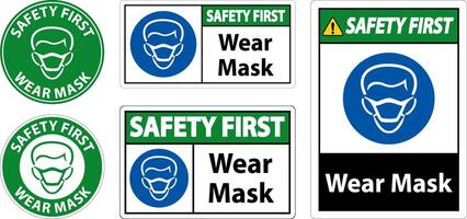 Safety First Wear Mask Sign On White Background vector