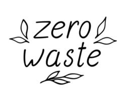 Zero waste lettering. Handwritten text of ecology conception with doodle leaves. Vector element eco design.