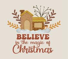 Believe in the Magic of Christmas Quotes Greeting Card with Gingerbread in Snow Banner Composition vector