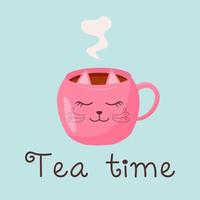 Tea mug with steam. Pink cup in the shape of a cat. Tea time quote. Greeting card. vector