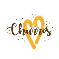 Churros. Hand drawn lettering with churros sticks in shape of heart. Vector illustration on white