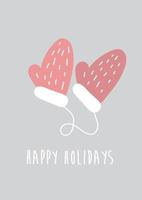 Pink mittens on grey background. Hand drawn vector illustration. Minimalist Scandinavian design. Holiday card template with happy holidays text