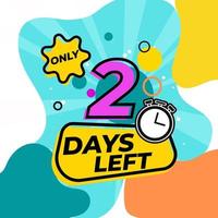 Countdown Number 2 days left vector illustration design