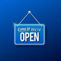 come in we're open sign in blue color isolated on realistic background, realistic design template illustration vector