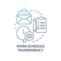 Work schedule transparency blue gradient concept icon. Information. Workplace location and planning abstract idea thin line illustration. Isolated outline drawing. vector