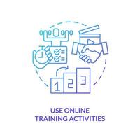 Use online training activities blue gradient concept icon. Practice. Remote learning via video abstract idea thin line illustration. Isolated outline drawing. vector