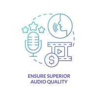 Ensure superior audio quality blue gradient concept icon. Voice over. E Learning video tip abstract idea thin line illustration. Isolated outline drawing. vector