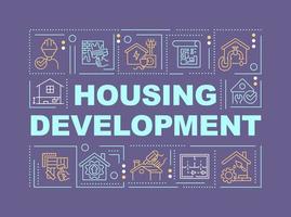 Housing development word concepts dark purple banner. Construction plan. Infographics with editable icons on color background. Isolated typography. Vector illustration with text.