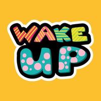 Wake up lettering stitched frame illustration vector