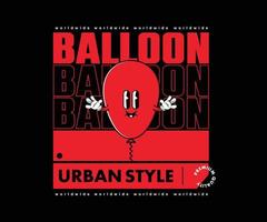 Futuristic illustration cartoon character of balloon Graphic Design for T shirt Street Wear and Urban Style vector