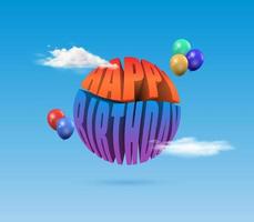 feliz cumpleaños vector de diseño de texto 3d con forma redonda. decoración de globos y nubes. ilustración flotante