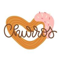 Churros - lettering worf with churros stick in shape of heart. Vector Hand drawn illustration isolated on white. Typography design.