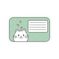 linda postal, pegatina con gato kawaii. tarjeta de felicitación para notas de amor, cartas, recordatorios. copie el espacio para el diseño de diarios, cuadernos, papeles de notas, escritorio. productos de imprenta ilustración vectorial vector