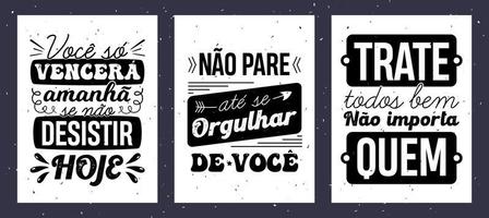 tres carteles en portugués. estilo vintage. traducción - solo lo harás mañana si no te rindes hoy. - no pares hasta que estés orgulloso de ti mismo. - tratar bien a todos, sin importar quién. vector