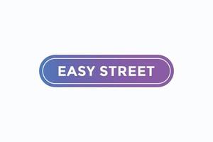 easy street button vectors. sign label speech bubble easy street vector