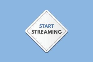 start streaming text Button. start streaming Sign Icon Label Sticker Web Buttons vector