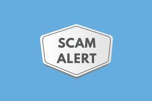 scam alert text Button. scam alert Sign Icon Label Sticker Web Buttons vector