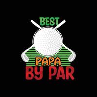 mejor papa por diseño de camiseta de vector par. diseño de camiseta de pelota de golf. se puede utilizar para imprimir tazas, diseños de pegatinas, tarjetas de felicitación, afiches, bolsos y camisetas.