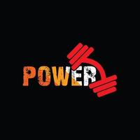 power vector t-shirt design. Gym t-shirt design. Can be used for Print mugs, sticker designs, greeting cards, posters, bags, and t-shirts.