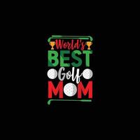 el mejor diseño de camiseta vectorial de mamá de golf del mundo. diseño de camiseta de pelota de golf. se puede utilizar para imprimir tazas, diseños de pegatinas, tarjetas de felicitación, carteles, bolsos y camisetas. vector