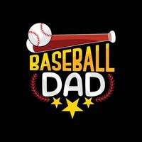 Baseball Dad vector t-shirt design. Baseball t-shirt design. Can be used for Print mugs, sticker designs, greeting cards, posters, bags, and t-shirts.