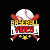Baseball vibes vector t-shirt design. Baseball t-shirt design. Can be used for Print mugs, sticker designs, greeting cards, posters, bags, and t-shirts.