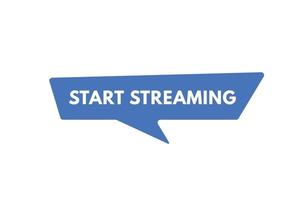 start streaming text Button. start streaming Sign Icon Label Sticker Web Buttons vector