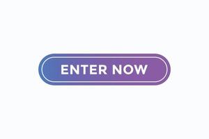 enter now button vectors. sign label speech bubble enter now vector